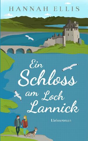 [Loch Lannick 02] • Ein Schloss am Loch Lannick